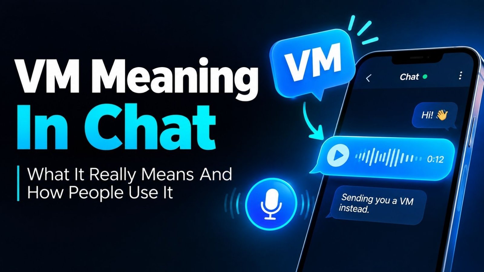 VM Meaning In Chat: What It Really Means And How People Use It