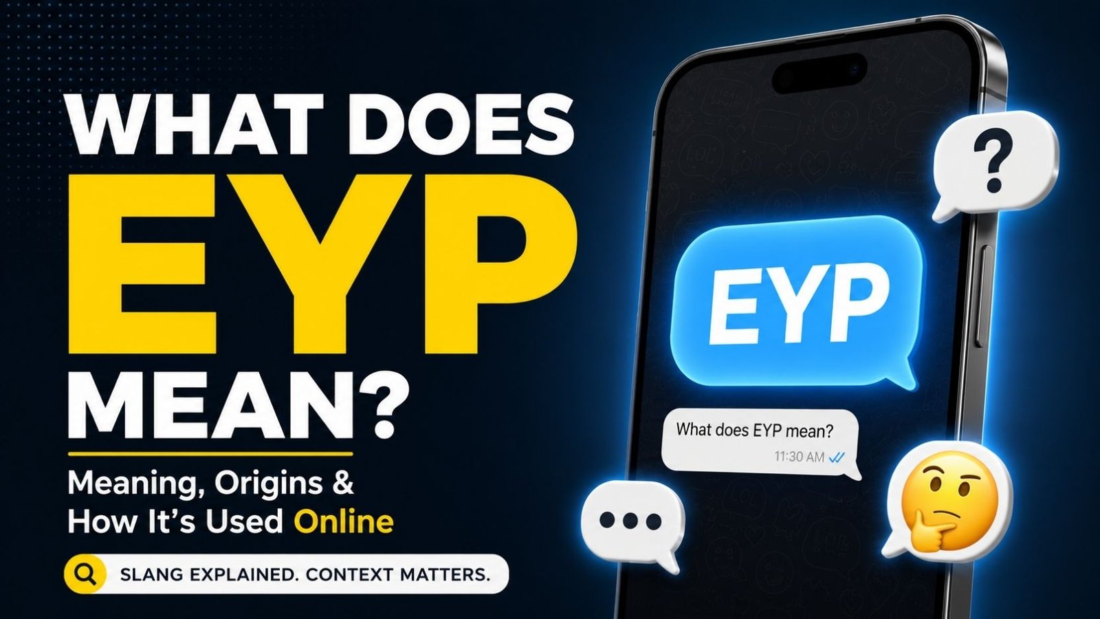 What Does EYP Mean? 😳 The Hidden Slang Meaning Everyone Is Searching For