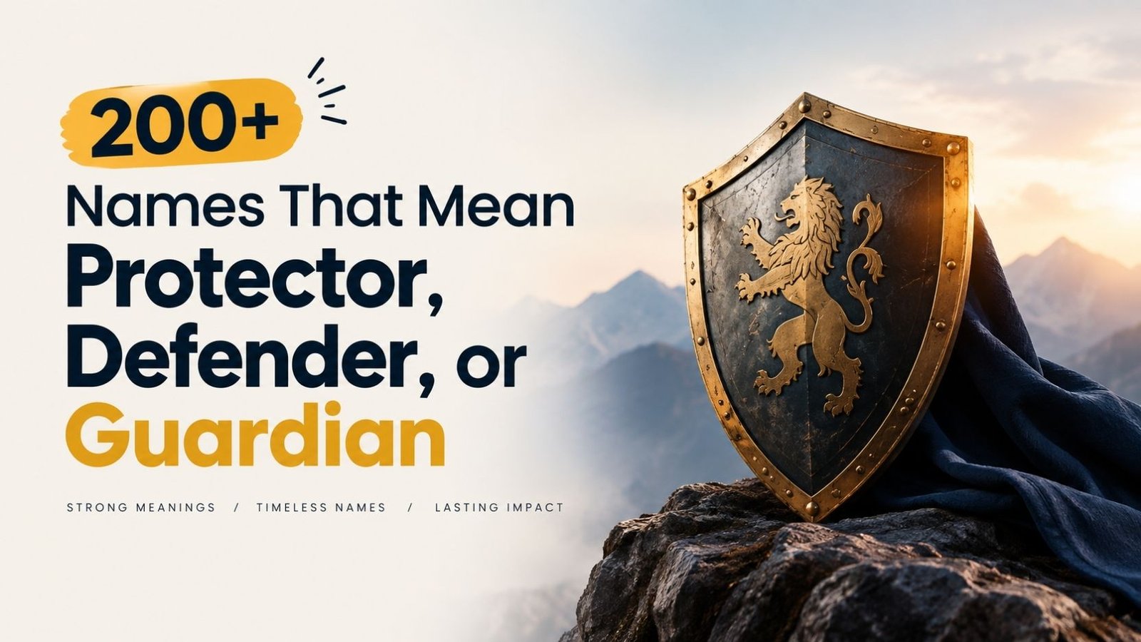 200+ Names That Mean Protector, Defender, Or Guardian