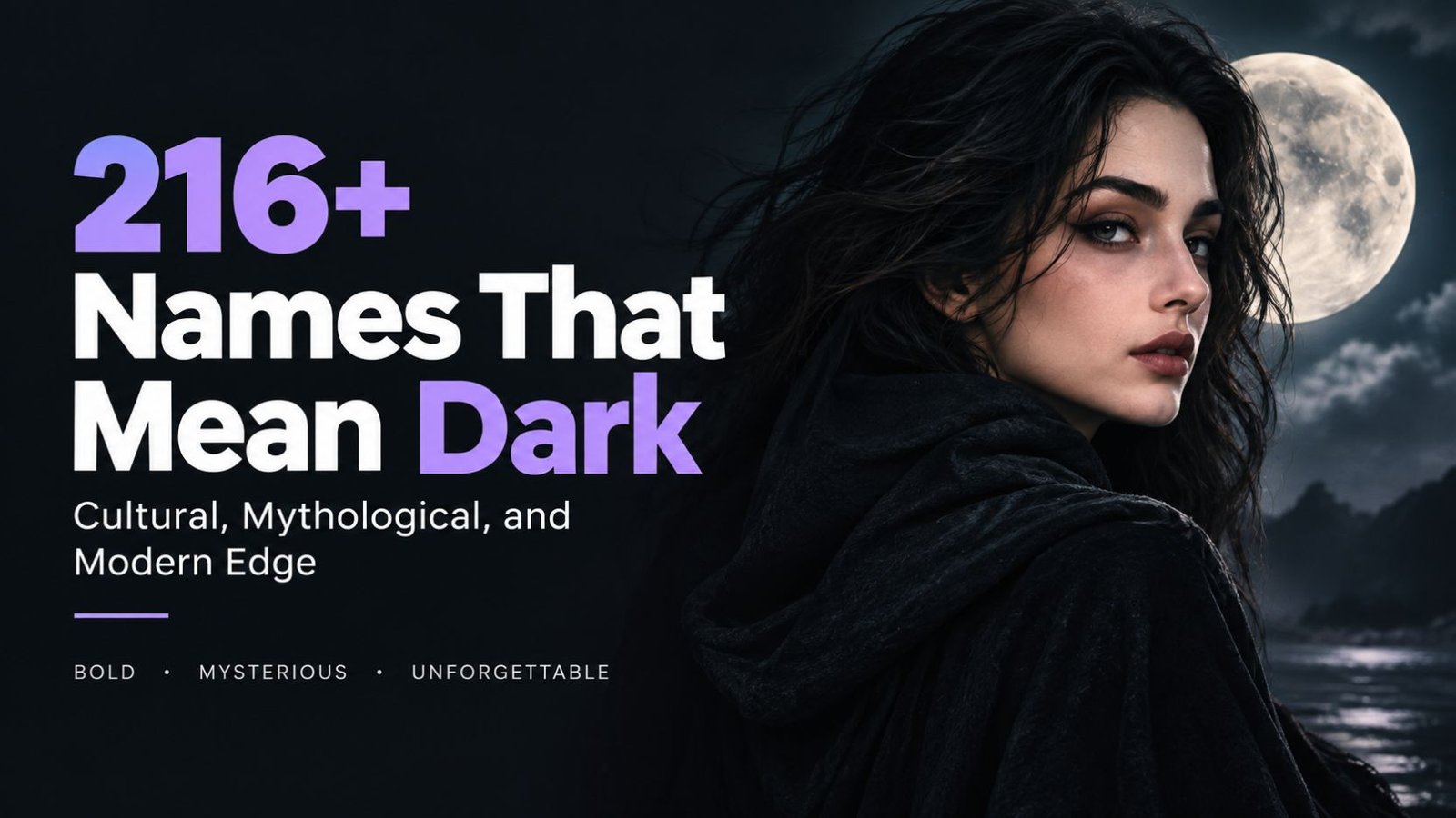 216+ Names That Mean Dark_ Cultural, and Modern Edge
