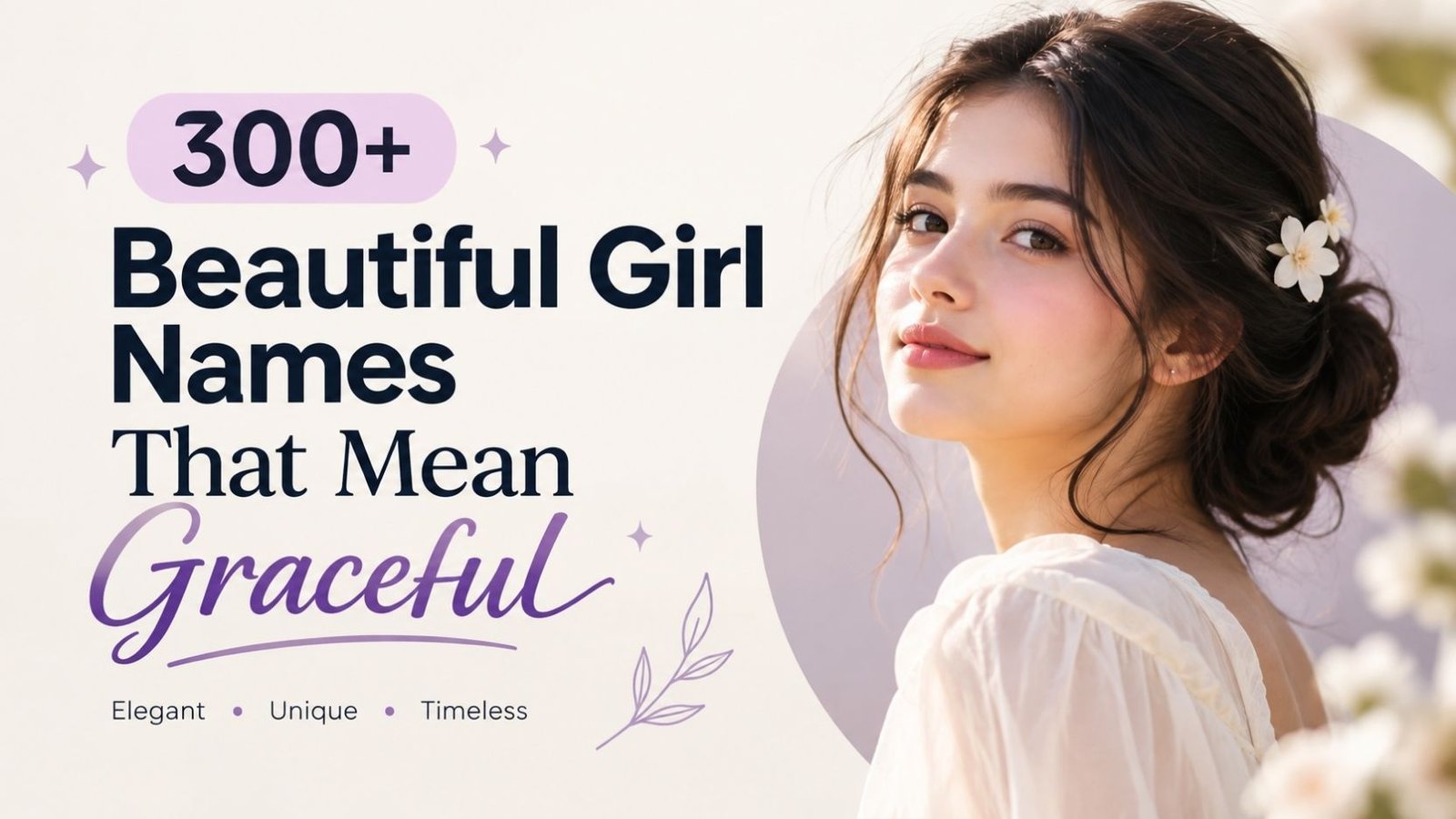 300+ Beautiful Girl Names That Mean Graceful