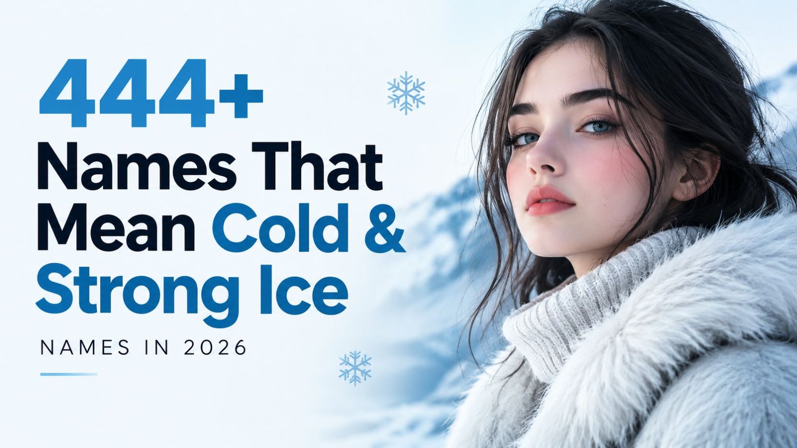444+ Names That Mean Cold & Strong Ice Names in 2026