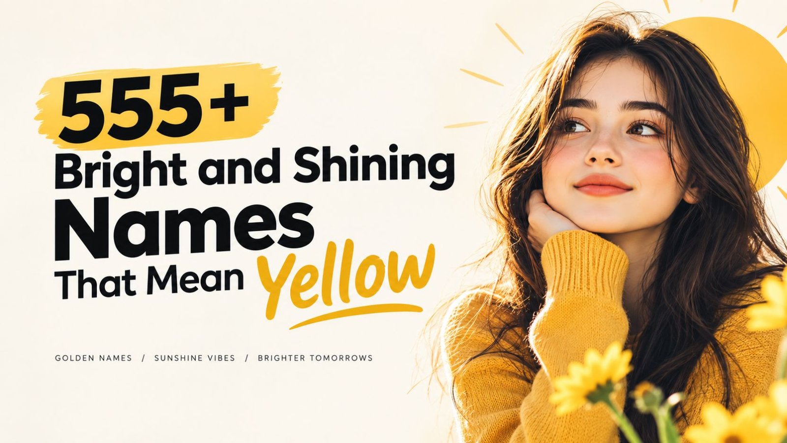 555+ Bright and Shining Names That Mean Yellow