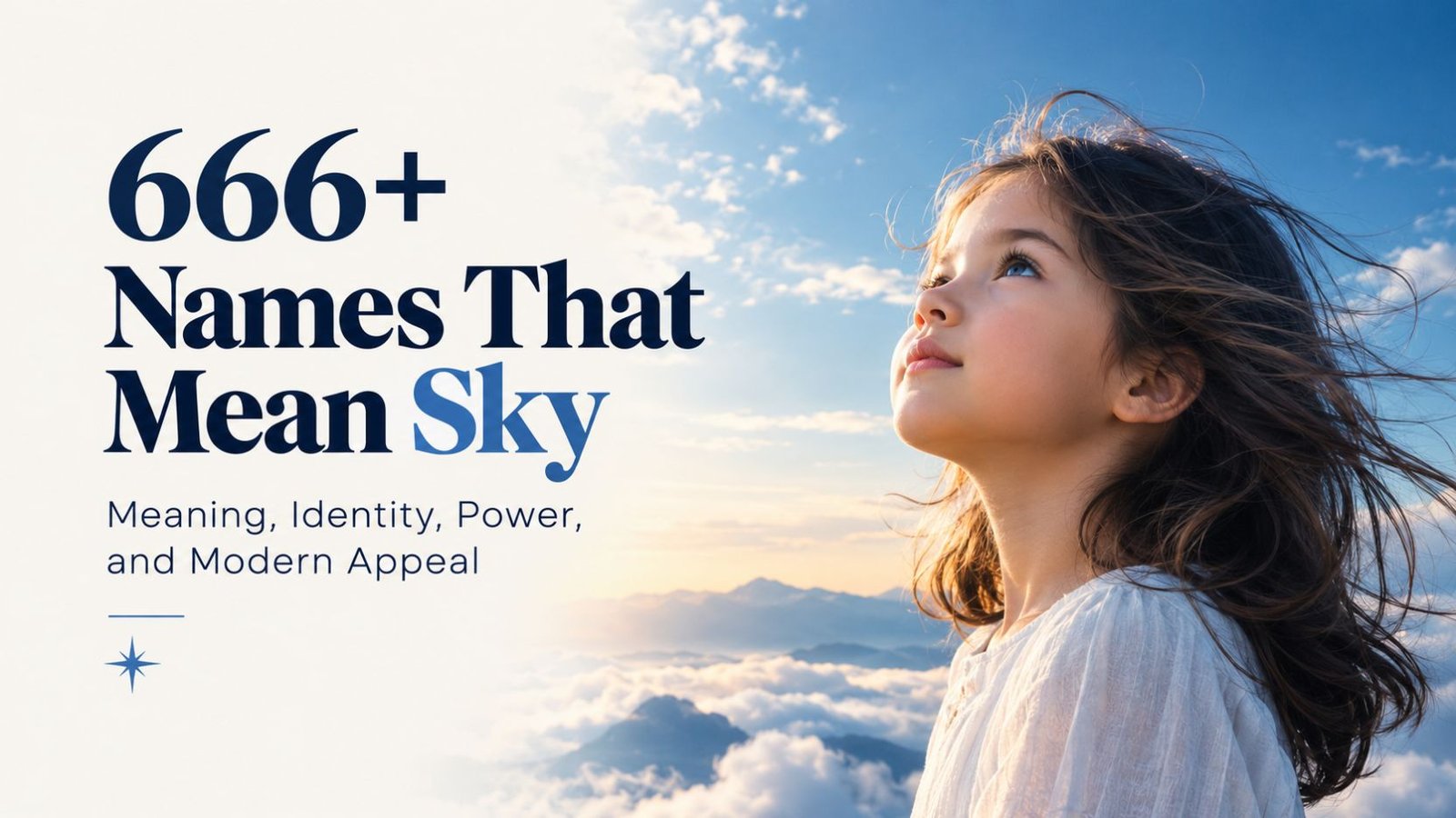666+Names That Mean Sky: Meaning, Identity, Power, and Modern Appeal