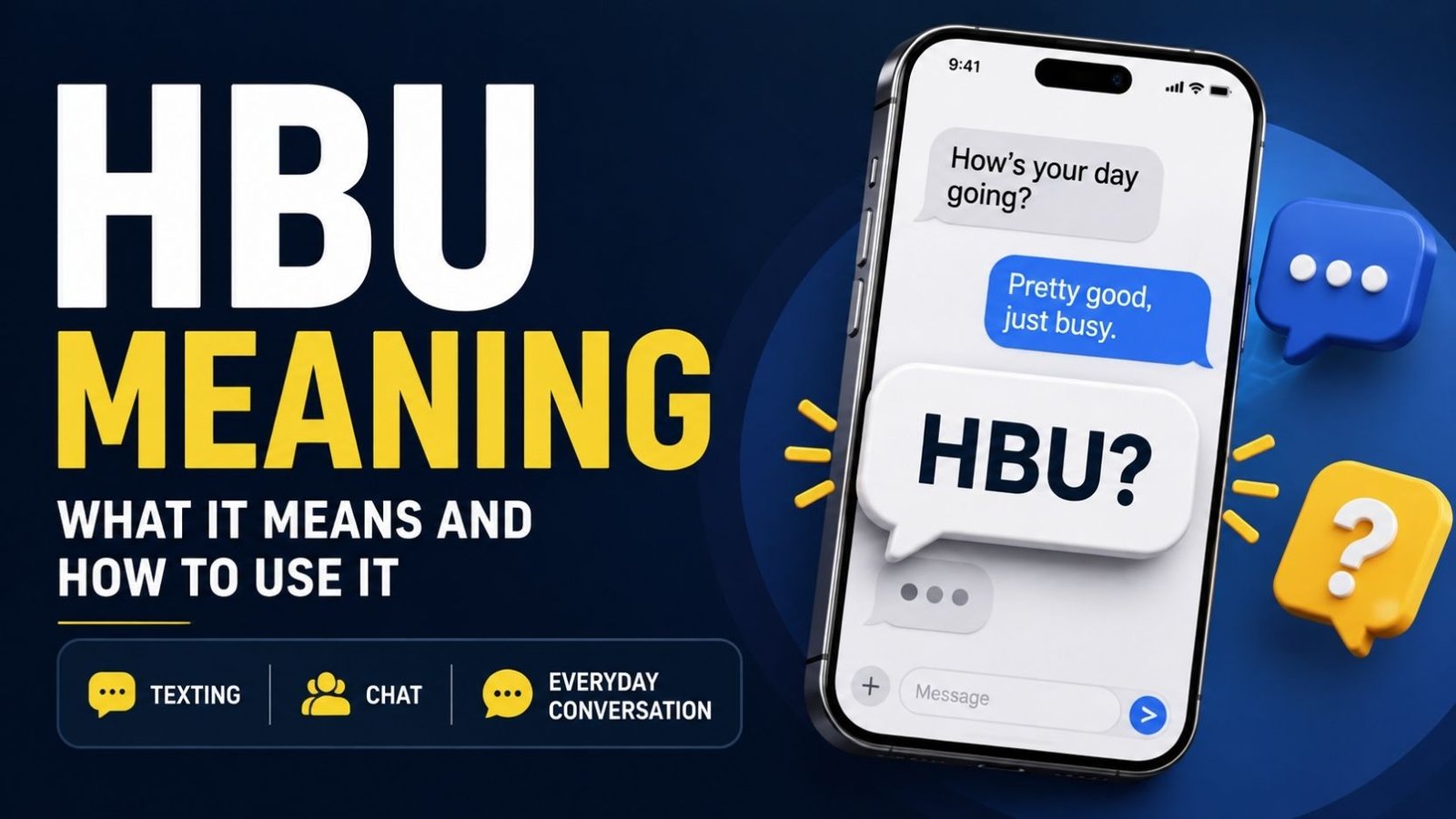 HBU Meaning: What It Means And How To Use It In Texting, Chat And Everyday Conversation