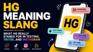 HG Meaning Slang: What HG Really Stands For In Texting, TikTok, and Instagram