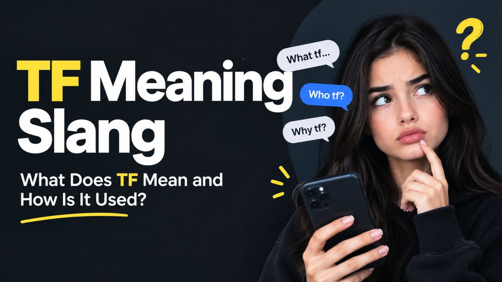 TF Meaning Slang: What Does TF Mean and How Is It Used?