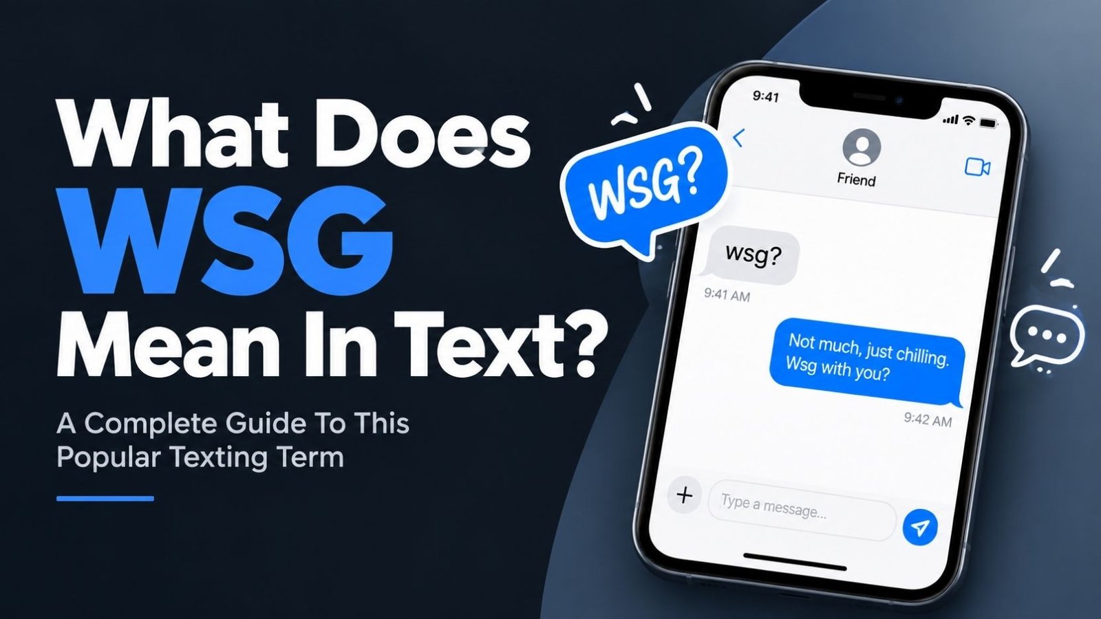 What Does WSG Mean In Text: A Complete Guide To This Popular Texting Term