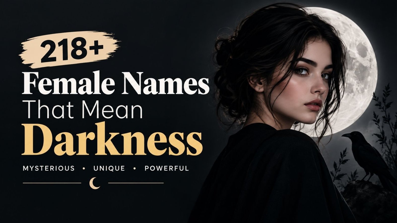 218+ Female Names That Mean Darkness Mysterious in 2026