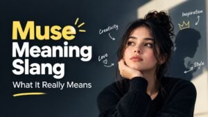 Muse Meaning Slang: What It Really Means