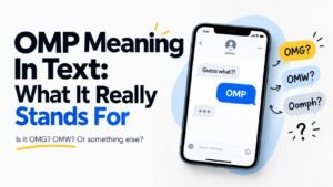 OMP Meaning In Text: What It Really Stands For