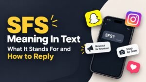 SFS Meaning In Text: What It Stands For and How to Reply