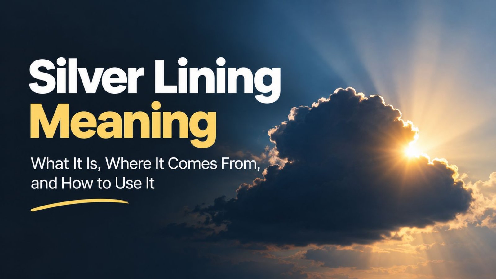 Silver Lining Meaning: What It Is, Where It Comes From, and How to Use It