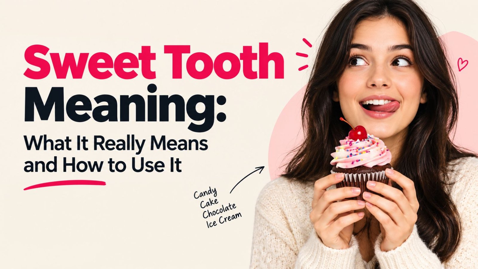 Sweet Tooth Meaning: What It Really Means and How to Use It