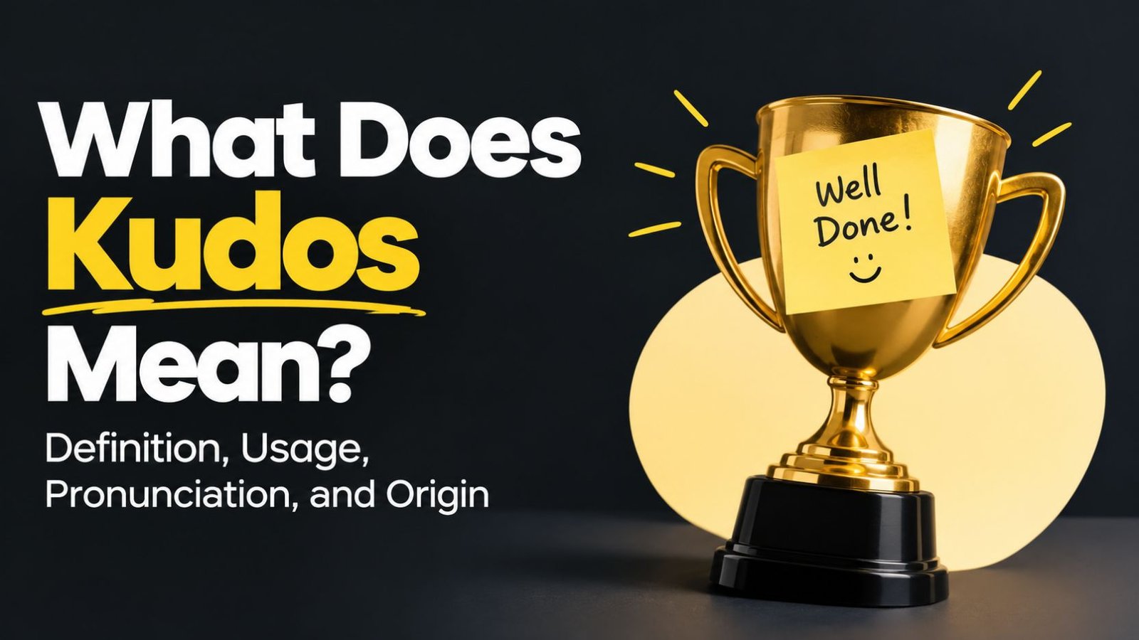 What Does Kudos Mean_ Definition, Usage, Pronunciation, and Origin